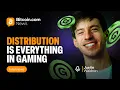 Distribution is the most monetizable thing in games period - Justin Waldron