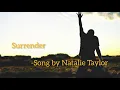 Download Lagu Surrender - Song by Nathalie Taylor (Lyrics)