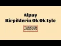Alpay - Kirpiklerin Ok Ok Eyle