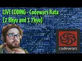 Live Coding - Codewars Kata 2 8yu and 1 7kyu