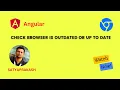 Angular Tutorial for Beginners Steps to Detect Browser Name and Version Details in Angular