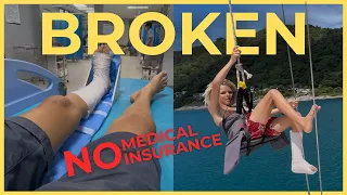 Broken Bones Abroad… With No Medical Insurance | S4 E37