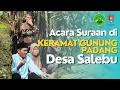Download Lagu Beginilah Warga Desa Salebu Merawat Tradisi dan Budaya dalam Acara Suraan di Keramat Gunung Padang