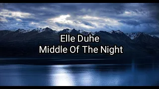 Elle Duhe - Middle Of The Night |