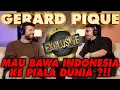 EKSKLUSIF! GERARD PIQUE BICARA SOAL PIALA DUNIA UNTUK INDONESIA ?!!