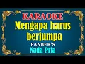Download Lagu MENGAPA HARUS JUMPA - Panbers || KARAOKE HD - Nada Pria
