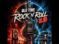 Old Time Rock 'n Roll 2.0