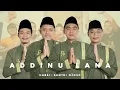 Download Lagu ADDINU LANA - HADRAH HABSI SANTRI NJOSO COVER