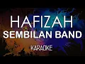 Download Lagu Sembilan Band - Hafizah (KARAOKE) by Midimidi