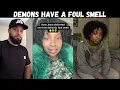 Demons have a smell and Jesus set her free from it