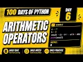 100 Days Of Python Day - 06 Operators in Python Arithmetic Operator PY2AI
