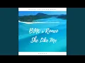 Lagu She Like Me (feat. Romeo)