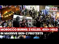 Download Lagu Morocco Burns: Massive Gen-Z Protests Turn Deadly As 2 Killed, Over 400 Arrested | Here's Why |Watch