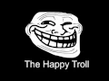 Trolling Music - The Happy Troll