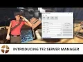 TF2 Server Tutorial Introducing TF2 Server Manager
