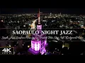 Download Lagu Soft Night Jazz in Sao Paulo with Smooth Jazz Saxophone Music for Relax, Sleep ~ 4K Background Music