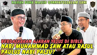BERDASARKAN AJARAN YESUS DI BIBLE: NABI MUHAMMAD SAW ATAU RASUL PAULUS NABI PALSU?