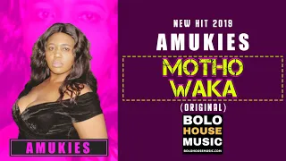 amukies motho waka original 