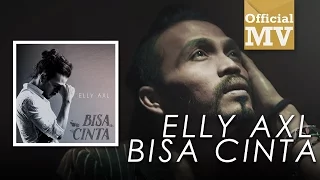 elly axl bisa cinta official music video 