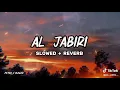 Download Lagu ( AL JABIRI ) full nasheed slow \u0026 reverb 💗☺