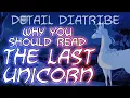 Download Lagu Detail Diatribe: The Last Unicorn (And Why You Should Read It)