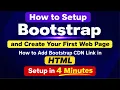 How to Install Setup Bootstrap Create your First Web page How to Add Bootstrap CDN link in HTML