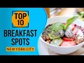 Top 10 Best Breakfast Spots in New York City