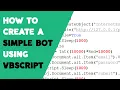 How to create a Simple Bot using VBScript