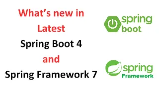 Spring Boot 4 and Spring Framework 7 - What s New
