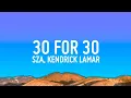 Lagu SZA - 30 For 30 (Lyrics) ft. Kendrick Lamar