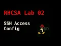RHCSA Lab Q02 Configuring SSH access for convenience