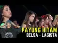 Download Lagu Awalnya ditertawakan, Buat Diam membisu 1 Studio Standing - Payung Hitam Delsa Lagista