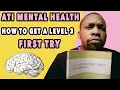 ATI Mental Health Proctored Exam How To Get a Level 3 Jamal Haki