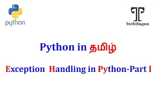 Python Tutorial For Beginners Exception handling in Tamil - Part 1