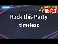 【カラオケ】Rock this Party/timelesz