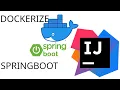 How to dockerize Springboot application using Docker Container
