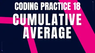 Cumulative Average Coding Practice 18 Nxtwave ccbp 4 0 telugu Python Coding tips tricks ccbp