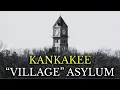 The Dark Story of the Village That Was Actually an Asylum Kankakee