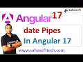 Date Pipes in Angular 17 built in pipes in angular Angular 17 Tutorials in Hindi