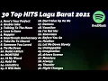 Download Lagu 30 Top Hits Lagu Barat 2021 * Spotify Playlist Viral Tiktok