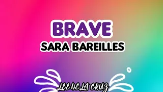 brave sara bareilles lyrics lyric video lee dela cruz