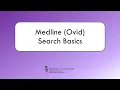 MEDLINE Ovid Search Basics