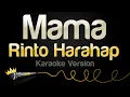 Download Lagu Rinto Harahap - Mama (Karaoke Version)
