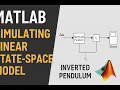 Simulating Linear State-Space Model of the Inverted Pendulum Step-by-Step in Simulink MATLAB