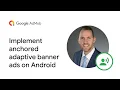 Integrate AdMob Banner Ads on Android with the Google Mobile Ads SDK