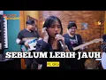 Download Lagu SEBELUM LEBIH JAUH (Live) - Gita ft. Fivein #LetsJamWithJames