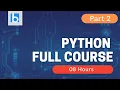 Python Full Course Python Tutorial For Beginners Learn Python in 18 Hours Part 2