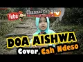 DOA AISHWA ---- AISHWA NAHLA KARNADI  //Cover  Adisya Irta Meyra Adiba//BRINGINSARI