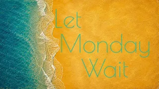 We The Spectrum - Let Monday Wait Visualizer