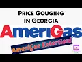 AmeriGas Price Gouging In Georgia On January March Of 2025 Against Georgia Price Gouging Law